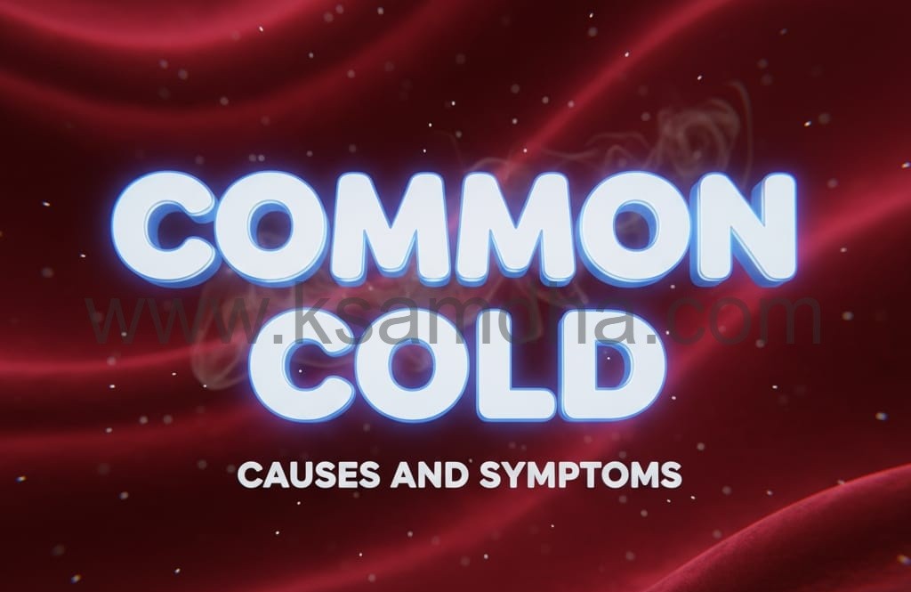 Common Cold: Causes, Symptoms, Treatment, and Prevention